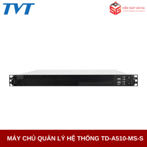 MÁY CHỦ QUẢN LÝ HỆ THỐNG TD-A510-MS-S